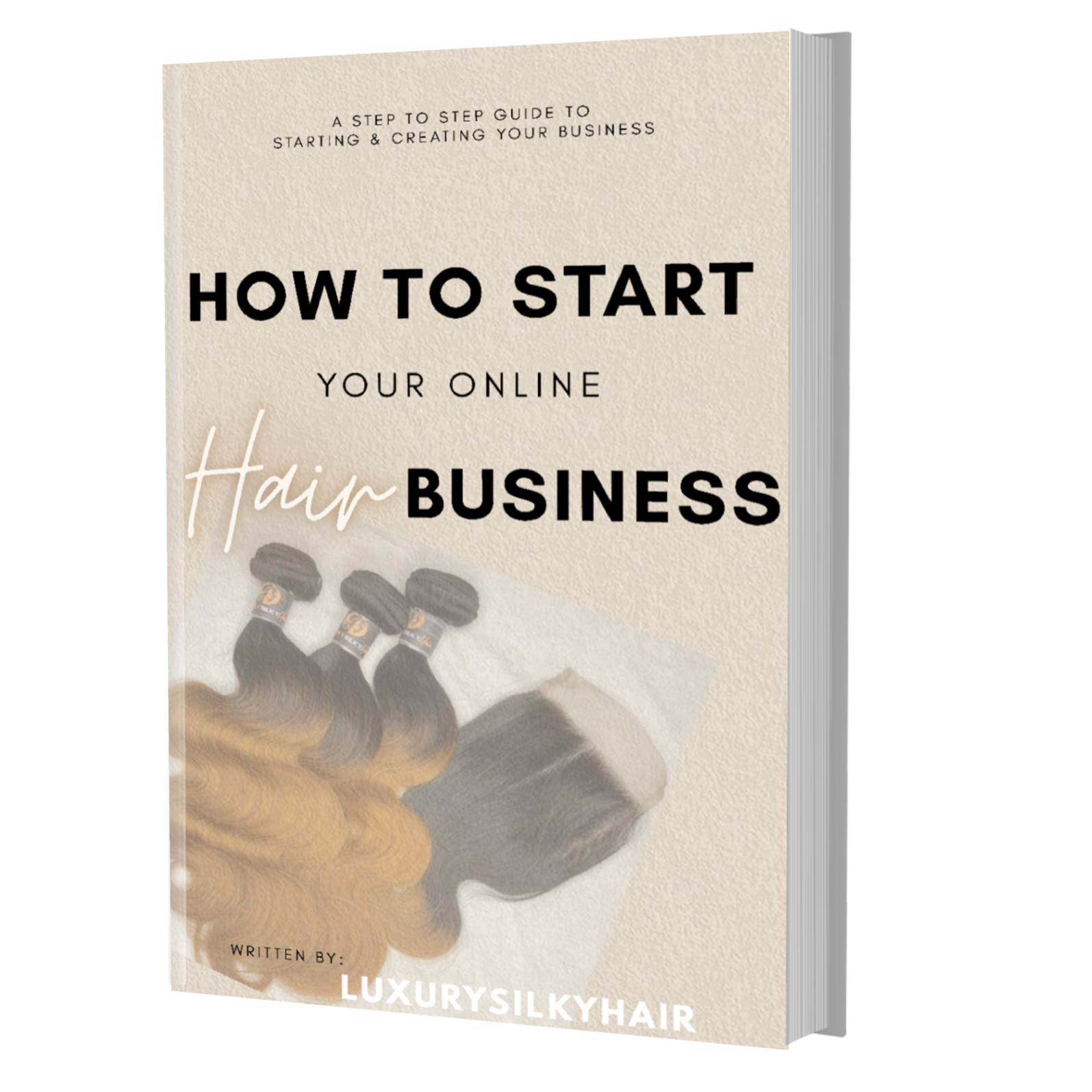 How to start your online hair business ebook - LuxurySilkyHair
